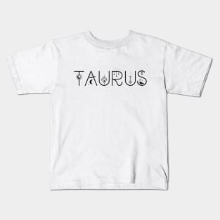 Taurus celestial typography Kids T-Shirt